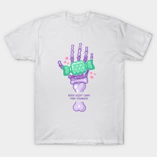 Never Accept Candy from Strangers T-Shirt